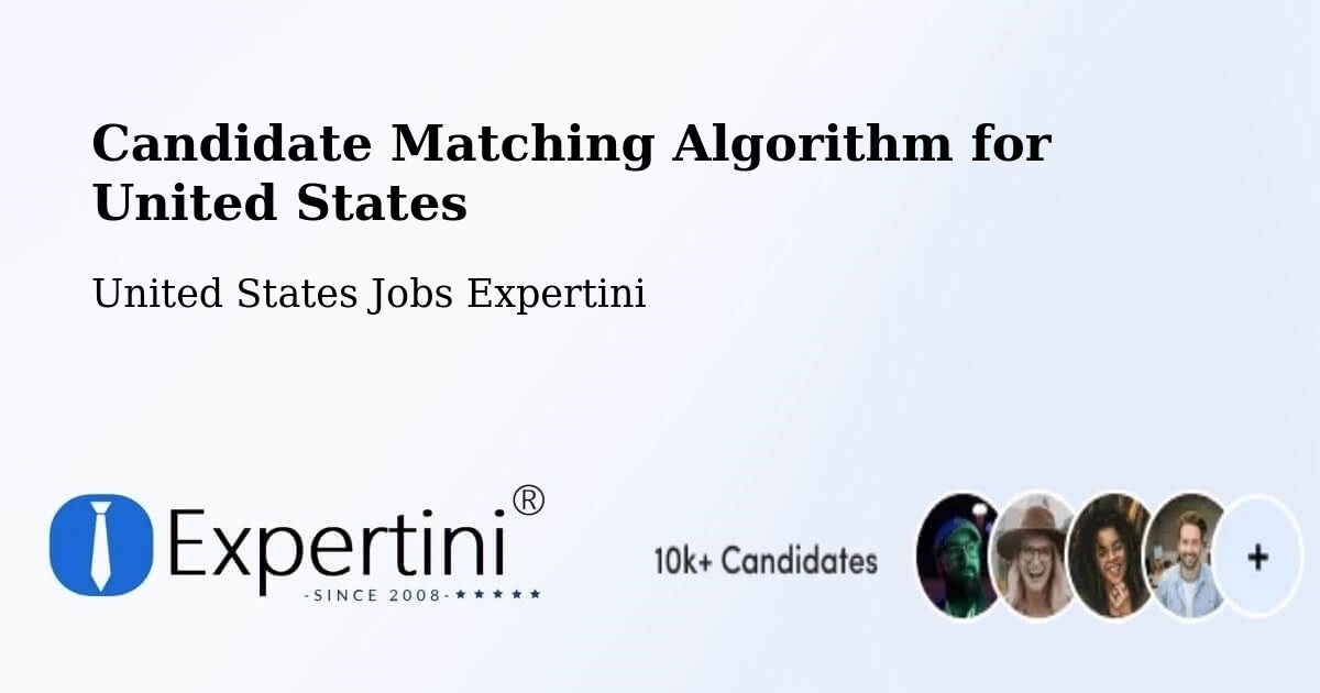 Candidate Matching Algorithm Overview – Katy - United States Jobs Expertini